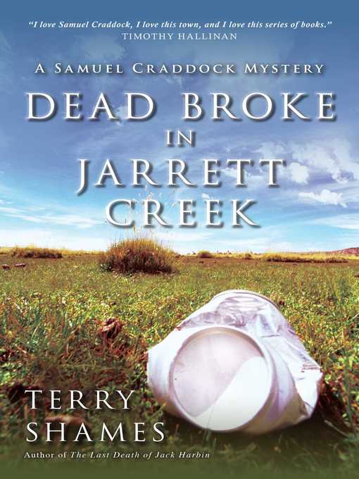 Title details for Dead Broke in Jarrett Creek by Terry Shames - Available
